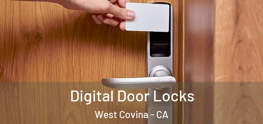 Digital Door Locks West Covina - CA