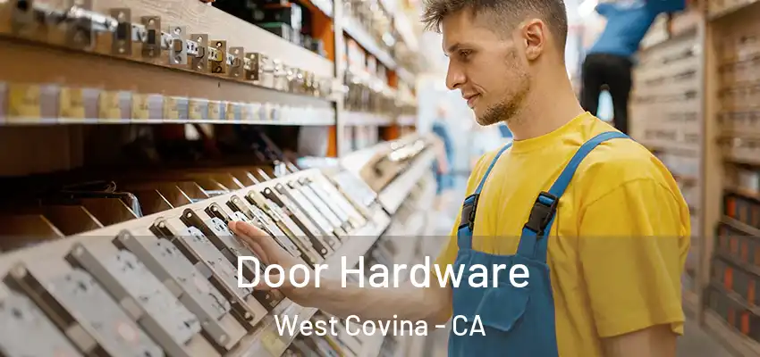Door Hardware West Covina - CA