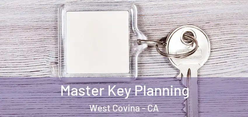 Master Key Planning West Covina - CA