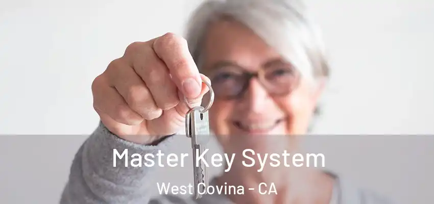 Master Key System West Covina - CA