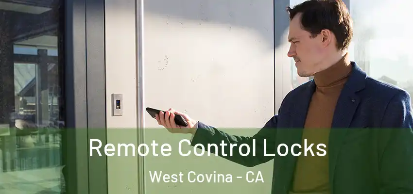  Remote Control Locks West Covina - CA