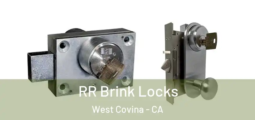  RR Brink Locks West Covina - CA