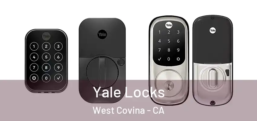  Yale Locks West Covina - CA